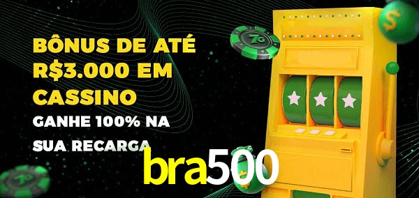 bra500 melhor bônus de depósito